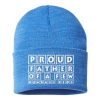 Proud Father Of A Few Dumbass Kids Funny Gift For Dad Sustainable Knit Beanie