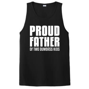 Proud Father Of Two Dumbass Gift Fathers Day Gift Dad Gift PosiCharge Competitor Tank