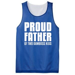 Proud Father Of Two Dumbass Gift Fathers Day Gift Dad Gift Mesh Reversible Basketball Jersey Tank