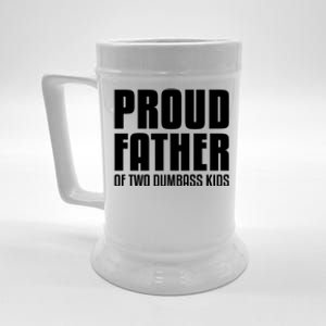 Proud Father Of Two Dumbass Gift Fathers Day Gift Dad Gift Beer Stein