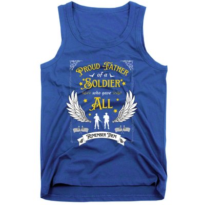 Proud Father Of A Soldier Who Gave All Memorial Father's Day Gift Tank Top