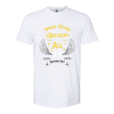 Proud Father Of A Soldier Who Gave All Memorial Father's Day Gift Softstyle CVC T-Shirt