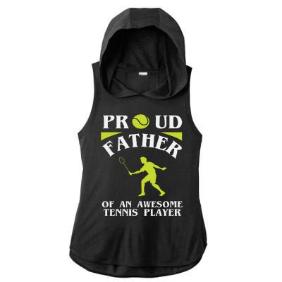 Proud Father Of An Awesome Tennis Player Ladies PosiCharge Tri-Blend Wicking Draft Hoodie Tank