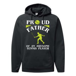 Proud Father Of An Awesome Tennis Player Performance Fleece Hoodie