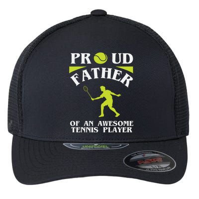 Proud Father Of An Awesome Tennis Player Flexfit Unipanel Trucker Cap