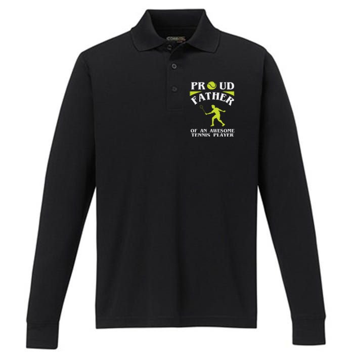 Proud Father Of An Awesome Tennis Player Performance Long Sleeve Polo