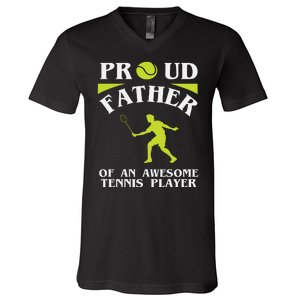 Proud Father Of An Awesome Tennis Player V-Neck T-Shirt