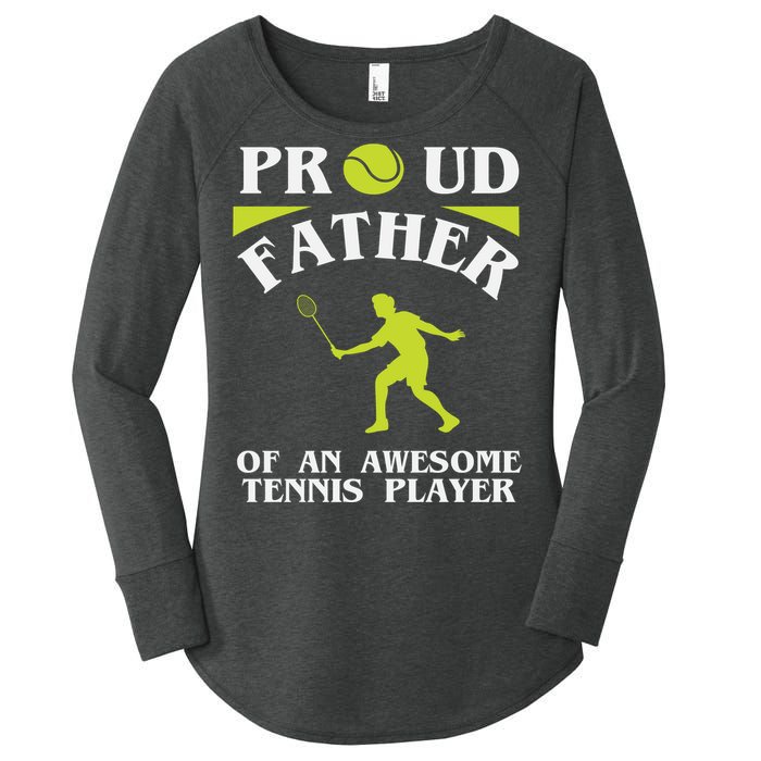 Proud Father Of An Awesome Tennis Player Women's Perfect Tri Tunic Long Sleeve Shirt