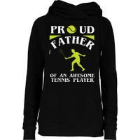 Proud Father Of An Awesome Tennis Player Womens Funnel Neck Pullover Hood