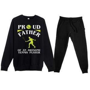 Proud Father Of An Awesome Tennis Player Premium Crewneck Sweatsuit Set