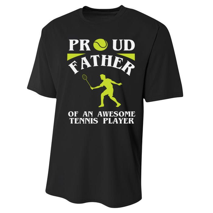 Proud Father Of An Awesome Tennis Player Performance Sprint T-Shirt