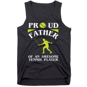 Proud Father Of An Awesome Tennis Player Tank Top