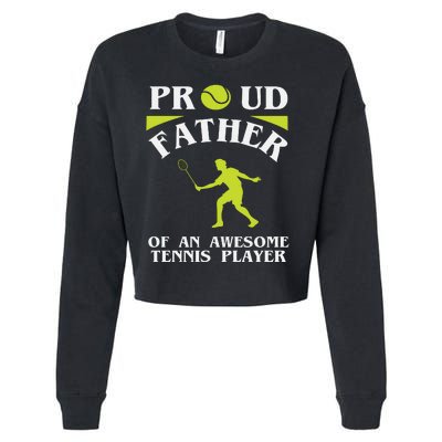 Proud Father Of An Awesome Tennis Player Cropped Pullover Crew