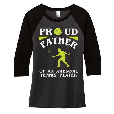 Proud Father Of An Awesome Tennis Player Women's Tri-Blend 3/4-Sleeve Raglan Shirt