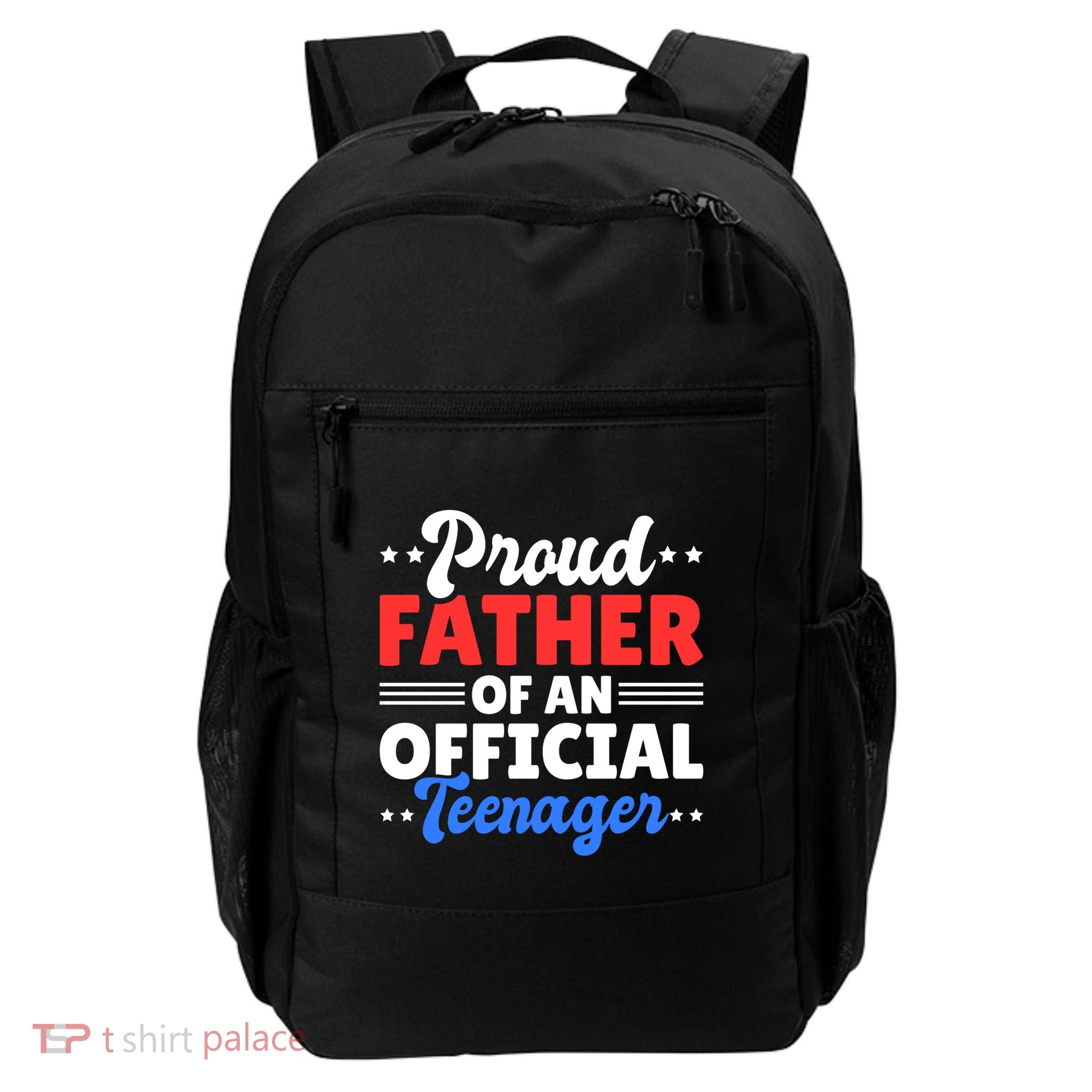 Proud Father Of A Teenager For Fathersday Gift Backpack