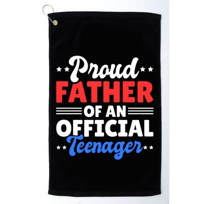 Proud Father Of A Teenager For Fathersday Gift Golf Towel