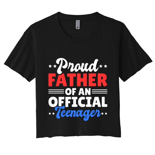 Proud Father Of A Teenager For Fathersday Gift Crop Top