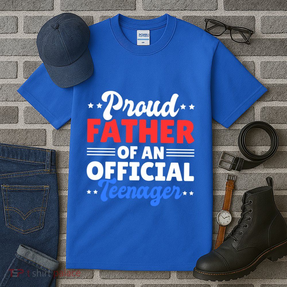 Proud Father Of A Teenager For Fathersday Gift Tall T-Shirt