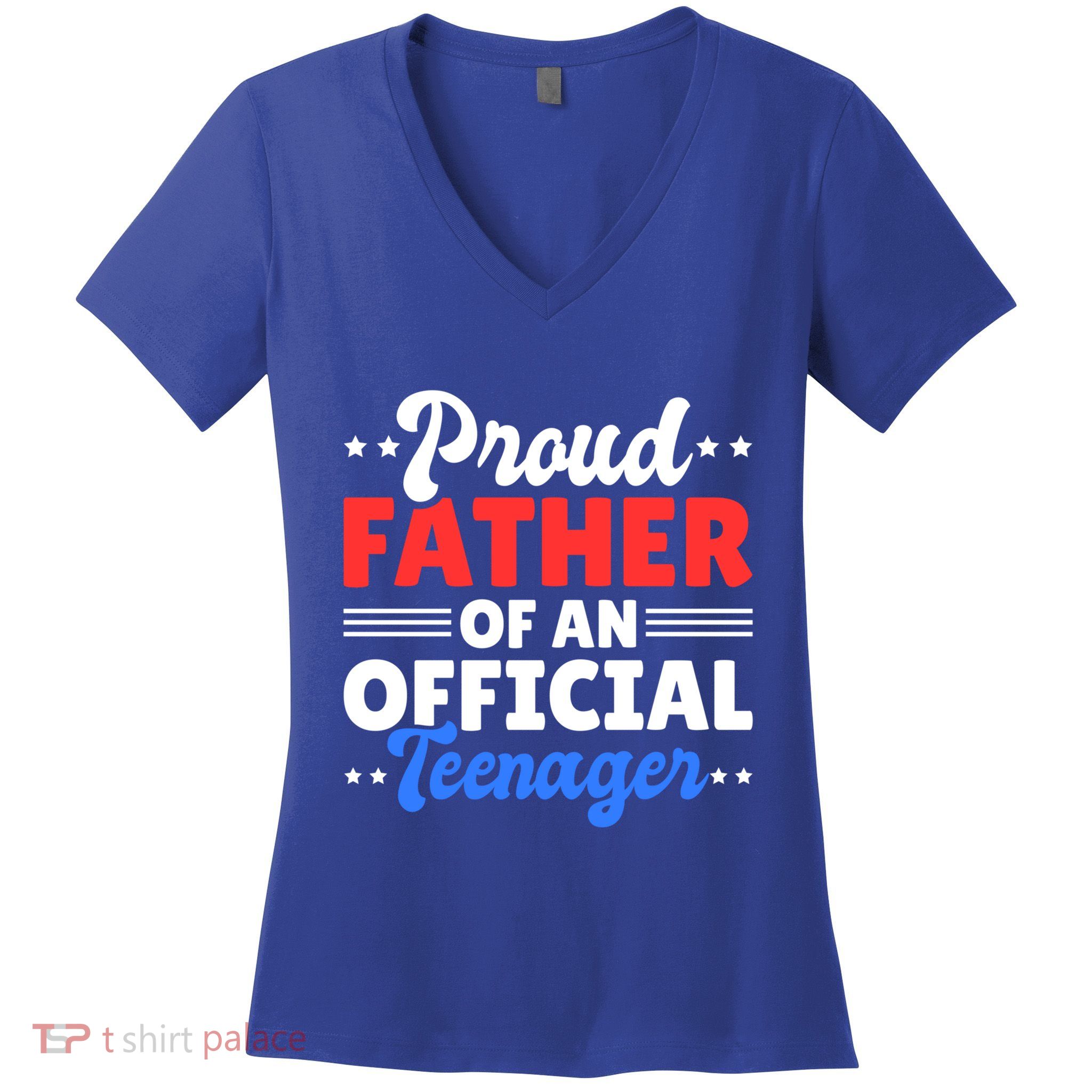 Proud Father Of A Teenager For Fathersday Gift Women's V-Neck T-Shirt