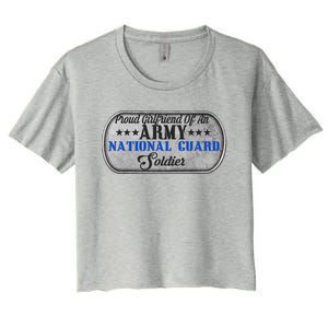 Proud Friend Of An Army National Guard U S Military Gift Women's Crop Top Tee