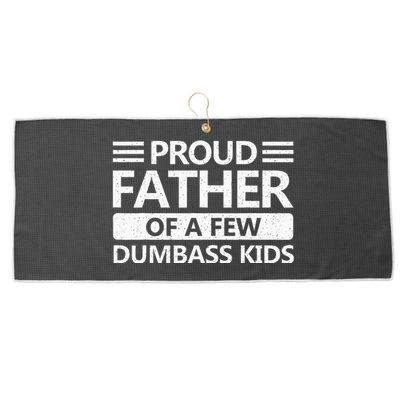 Proud Father Of A Few Dumbass Large Microfiber Waffle Golf Towel