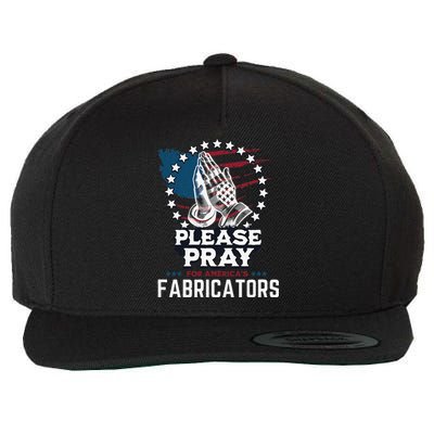 Prayers For Our Fabricators For Patriotic Apparel Collectors Wool Snapback Cap