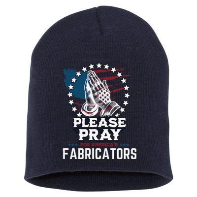 Prayers For Our Fabricators For Patriotic Apparel Collectors Short Acrylic Beanie