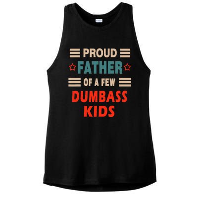 Proud Father Of A Few Dumbass Ladies PosiCharge Tri-Blend Wicking Tank