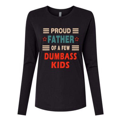 Proud Father Of A Few Dumbass Womens Cotton Relaxed Long Sleeve T-Shirt