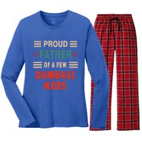 Proud Father Of A Few Dumbass Women's Long Sleeve Flannel Pajama Set 