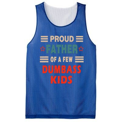 Proud Father Of A Few Dumbass Mesh Reversible Basketball Jersey Tank