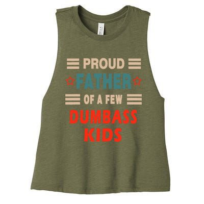 Proud Father Of A Few Dumbass Women's Racerback Cropped Tank