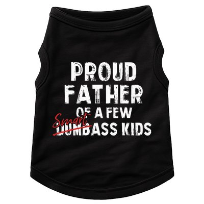 Proud Father Of A Few Smart Ass Not Dumbass Doggie Tank