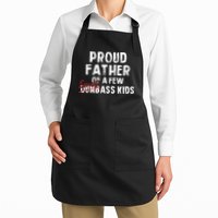 Proud Father Of A Few Smart Ass Not Dumbass Apron