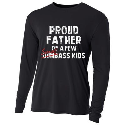 Proud Father Of A Few Smart Ass Not Dumbass Cooling Performance Long Sleeve Crew