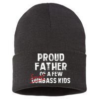 Proud Father Of A Few Smart Ass Not Dumbass Sustainable Knit Beanie