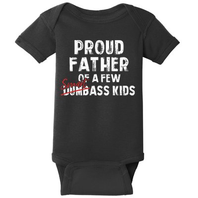 Proud Father Of A Few Smart Ass Not Dumbass Baby Bodysuit