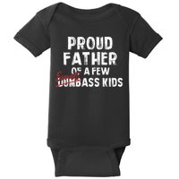 Proud Father Of A Few Smart Ass Not Dumbass Baby Bodysuit