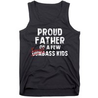 Proud Father Of A Few Smart Ass Not Dumbass Tank Top