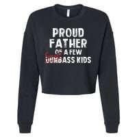 Proud Father Of A Few Smart Ass Not Dumbass Cropped Pullover Crew