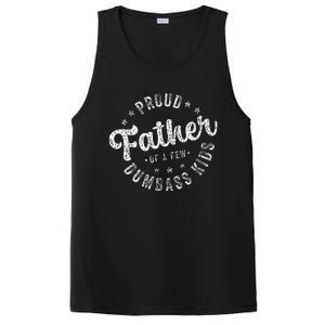 Proud Father Of A Few Dumbass Funny Fathers Day 2024 PosiCharge Competitor Tank