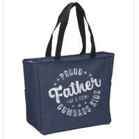 Proud Father Of A Few Dumbass Funny Fathers Day 2024 Zip Tote Bag