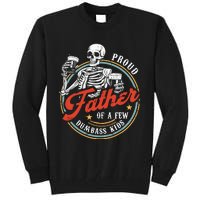 Proud Father Of A Few Dumbass Funny Dad Love Family Tall Sweatshirt