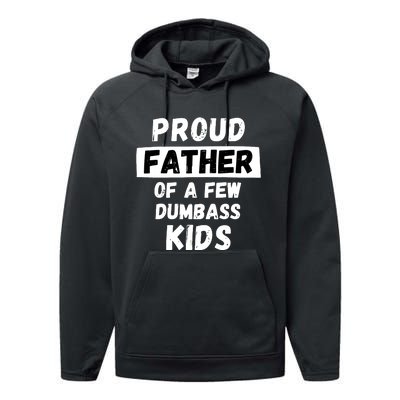 Proud Father Of A Few Funny Daddy Dad Joke Gift Performance Fleece Hoodie