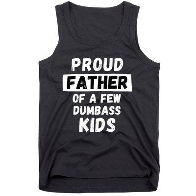 Proud Father Of A Few Funny Daddy Dad Joke Gift Tank Top