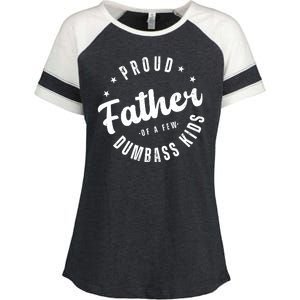 Proud Father Of A Few Dumbass Kids Funny Fathers Day Enza Ladies Jersey Colorblock Tee