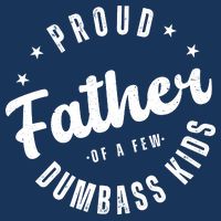 Proud Father Of A Few Dumbass Kids Funny Fathers Day Hoodie