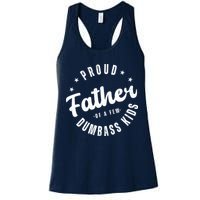 Proud Father Of A Few Dumbass Kids Funny Fathers Day Womens Tank Top