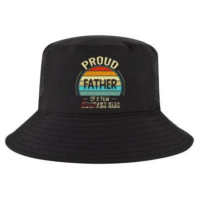 Proud Father Of A Few Smartass Fathers Day Cool Comfort Performance Bucket Hat