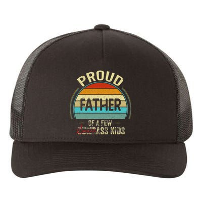 Proud Father Of A Few Smartass Fathers Day Yupoong Adult 5-Panel Trucker Hat